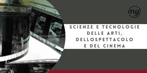 Scienze e Tecnologie delle Arti, dello Spettacolo e del Cinema